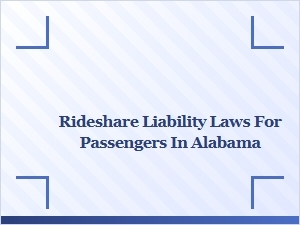 Understanding Rideshare Liability Laws for Passengers in Alabama