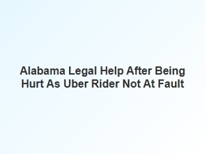 Legal Assistance for Injured Uber Passengers in Alabama